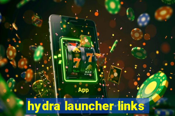 hydra launcher links